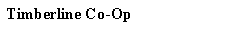 Text Box: Timberline Co-Op