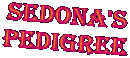 sedona's
Pedigree